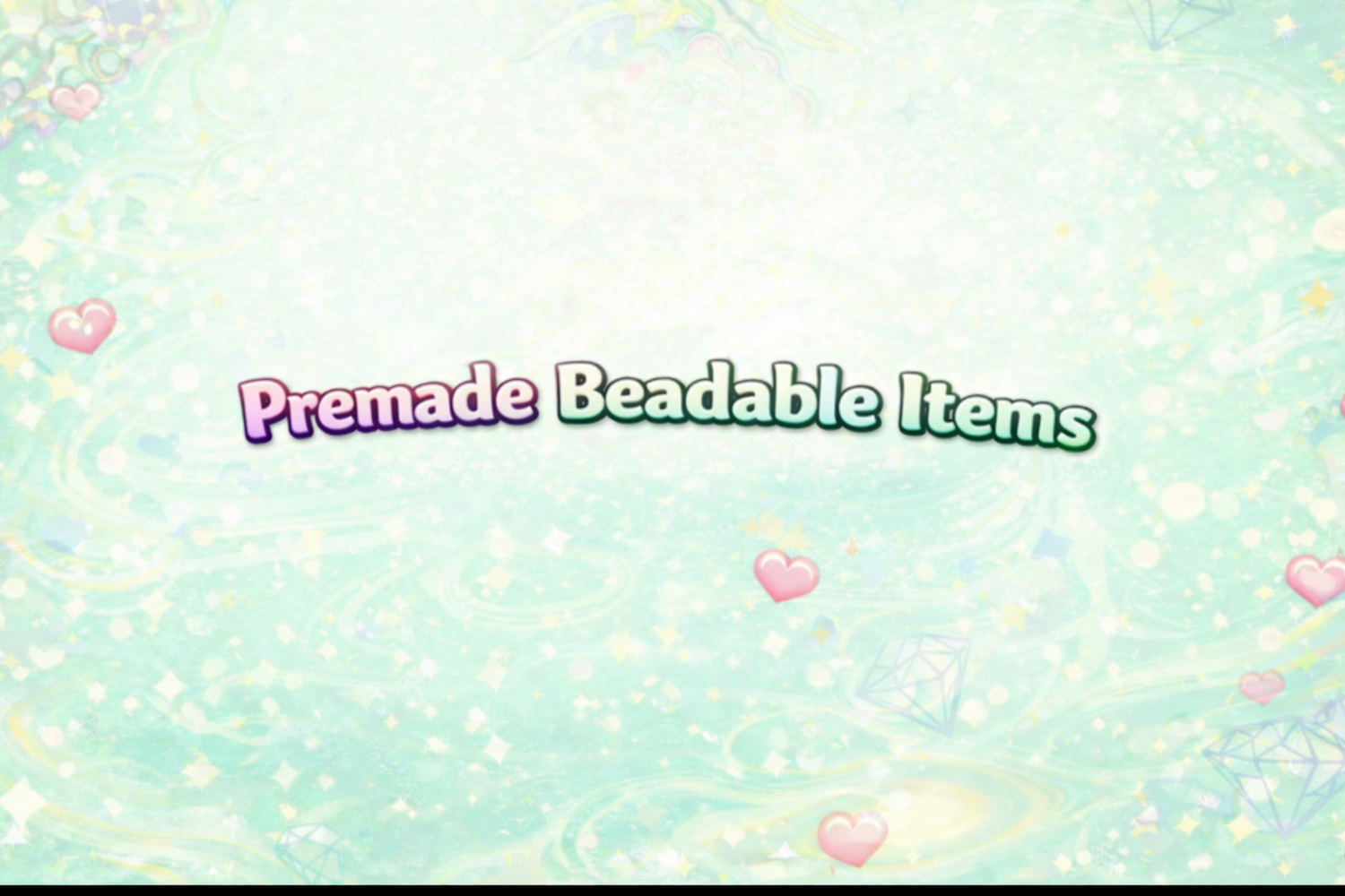 Premade Beadable Items